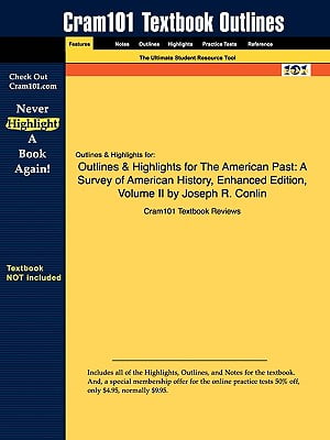 The American Past: A Survey of American History, Enhanced Edition